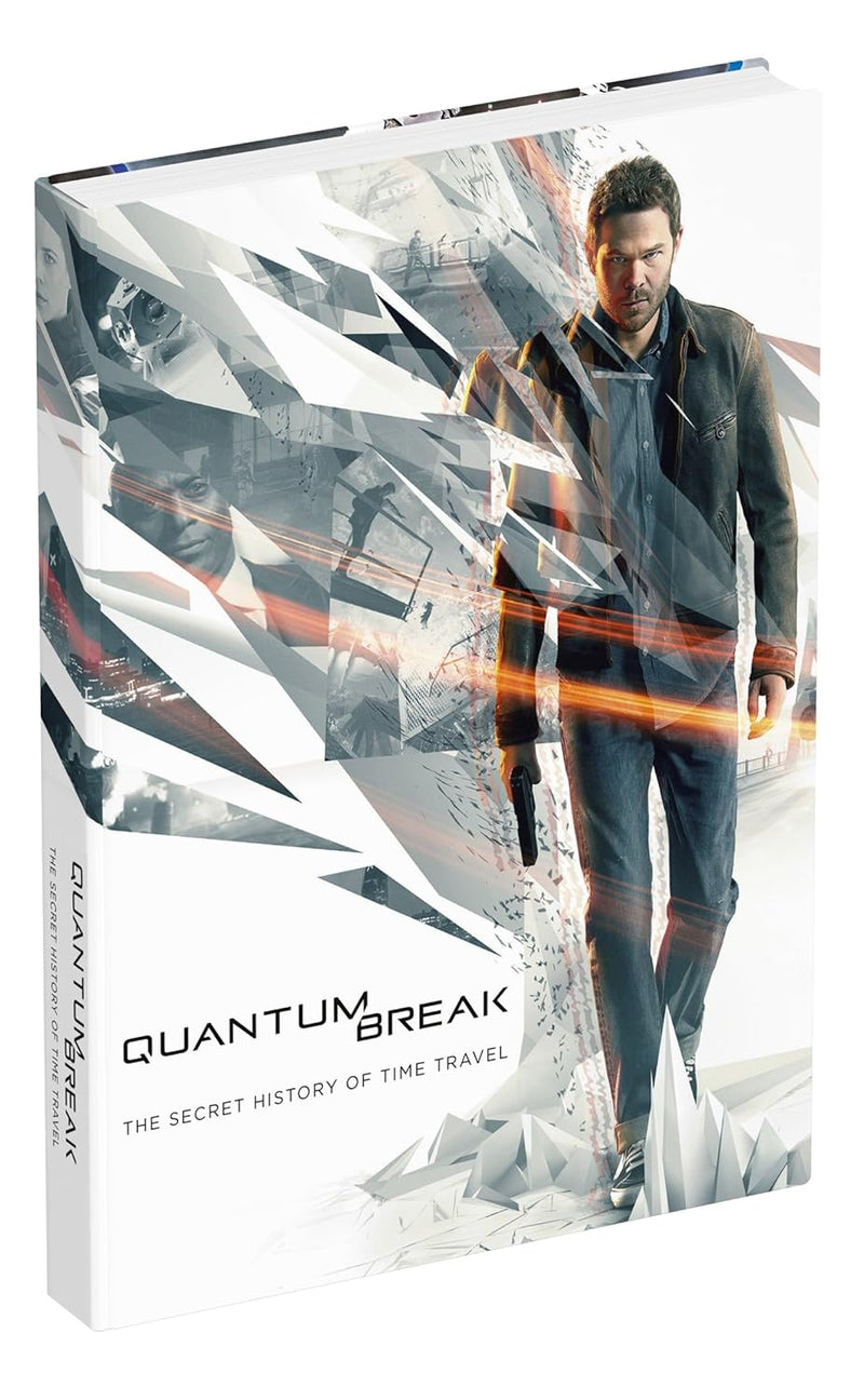 Quantum Break: The Secret History of Time Travel Prima Collector's Edition Guide